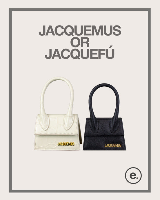 Jacquemus or Jacquefu